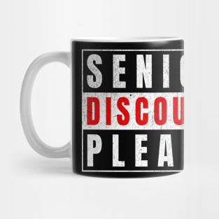 Funny Senior Discount Please Mug